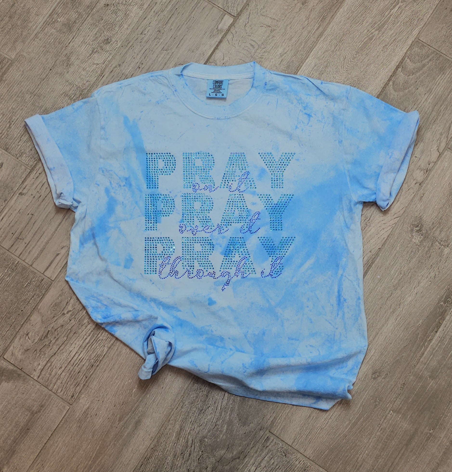 Pray - On It, Over It, Through It Bling Tee